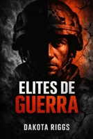 Elites de Guerra: La guerra moderna no se libra por banderas, sino por control, lealtad y supervivencia (Spanish Edition) B0GFD35GZQ Book Cover