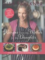 Recipes from my Mother for my Daughter 0857206168 Book Cover