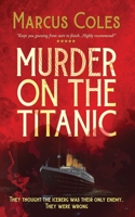 Murder on the Titanic 1544957343 Book Cover