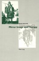Mirror Image and Therapy 3906766950 Book Cover
