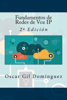 Fundamentos de Redes de Voz IP: 2a Edici�n 153772889X Book Cover