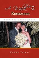 A Walk to Remember: Turn the Other Cheek 1469144670 Book Cover