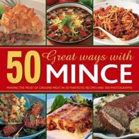 50 Great Ways with Hamburger: Making the Most of Ground Meat in 50 Fantastic Recipes and 300 Photographs 0754825728 Book Cover