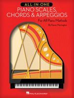 All-in-One Piano Scales, Chords & Arpeggios: For All Piano Methods 1495084418 Book Cover