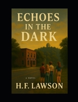 Echoes in The Dark B0F3XRBZNX Book Cover