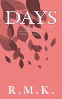 Days: 200 Poems - 100 for the Good Days - 100 for the Bad Days 1725616521 Book Cover