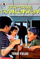 Fifth-Grade Frankenstein 0613135180 Book Cover