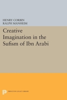 L'Imagination créatrice dans le soufisme d'Ibn'Arabî 0691018286 Book Cover