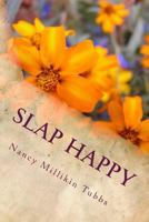 Slap Happy 1530021588 Book Cover