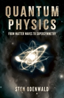 Quantum Physics: From Matter Waves to Supersymmetry 1398836710 Book Cover