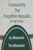 Enniscorthy The Forgotten Republic B09JJGVC6M Book Cover