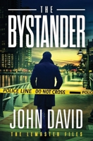 Bystander : The Lemaster Files, Book 1 1967678316 Book Cover