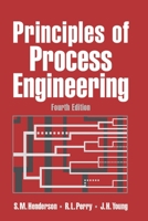 Principles of Process Engineering 0929355857 Book Cover