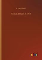 Roman Britain in 1914 9357978658 Book Cover