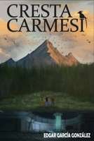 Cresta Carmesí (Spanish Edition) B0FPCR3P7T Book Cover