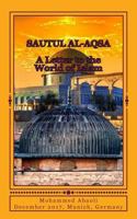 Sautul Al Aqsa: A letter to the World of Islam 1977652948 Book Cover