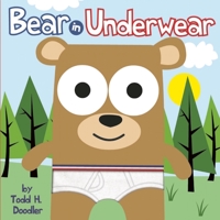 Bear in Underwear 1609050169 Book Cover