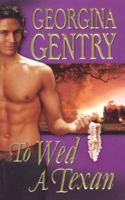 To Wed A Texan 0821779915 Book Cover