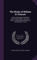 History of the Reign of Philip II (Notable American Authors) 1022708465 Book Cover