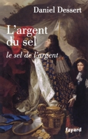 L'Argent Du Sel: Le Sel de l'Argent 2213662762 Book Cover