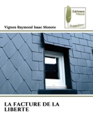 La Facture de la Liberte (French Edition) 6207814045 Book Cover