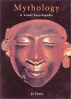 Mythology: A Visual Encyclopedia 1856485862 Book Cover
