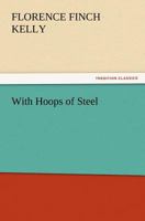 With Hoops Of Steel 1518663958 Book Cover