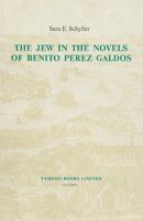 The Jew in the Novels of Benito Perez Galdos 0729300501 Book Cover
