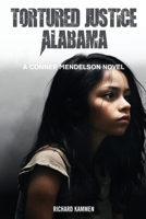 Tortured Justice: Alabama 1965560784 Book Cover