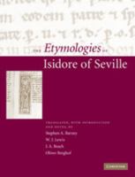 Etymologiae sive origines 0521145910 Book Cover