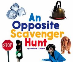 An Opposite Scavenger Hunt 1503823644 Book Cover