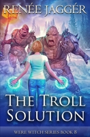 The Troll Solution 1649712553 Book Cover