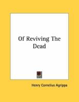 Of Reviving The Dead 1162998709 Book Cover