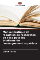Manuel pratique de rédaction de recherches de base pour les étudiants de l'enseignement supérieur 6206201171 Book Cover