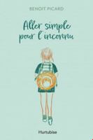 Aller simple pour l'inconnu 289781831X Book Cover