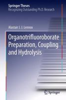 Organotrifluoroborate Preparation, Coupling and Hydrolysis 3319011332 Book Cover
