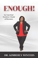 ENOUGH! See Your Real Worth In a World Of Discounts 1637955774 Book Cover