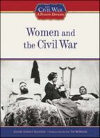 Women and the Civil War (Civil War: A Nation Divided 1604130407 Book Cover