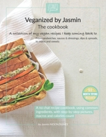 Veganized by Jasmin - The cookbook: A collection of my vegan recipes I keep coming back to B0BLFWPM2T Book Cover