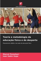 Teoria e metodologia da educação física e do desporto: Planeamento didático nas aulas de educação física (Portuguese Edition) 6208718325 Book Cover