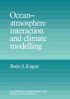 Ocean Atmosphere Interaction and Climate Modeling 0521025931 Book Cover