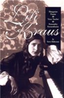 Lili Kraus: Hungarian Pianist, Texas Teacher, Personality Estraordinaire 0875652166 Book Cover