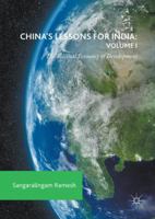 China's Lessons for India: Volume I: The Political Economy of Development 3319581112 Book Cover