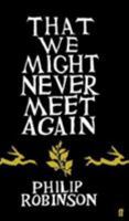 That We Might Never Meet Again 0571225500 Book Cover