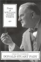 Poetry of William Allen White 1585971499 Book Cover