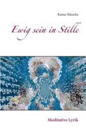 Ewig sein in Stille: Meditative Lyrik 3741261319 Book Cover