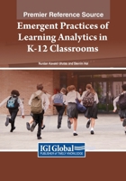 Emergent Practices of Learning Analytics in K-12 Classrooms B0CR7PKCHR Book Cover