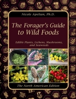 The Forager’s Guide to Wild Foods 1735481513 Book Cover