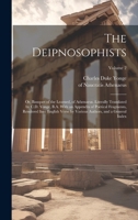 The Deipnosophists; or, Banquet of the Learned, of Athenaeus: Literally Translated By C. D. Yonge, With an Appendix of Poetical Fragments, Rendered ... General Index, Vol. 2 of 3 1022376551 Book Cover