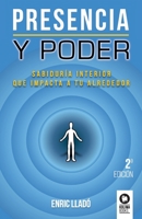 Presencia y poder: Sabiduría interior que impacta a tu alrededor 8416994358 Book Cover